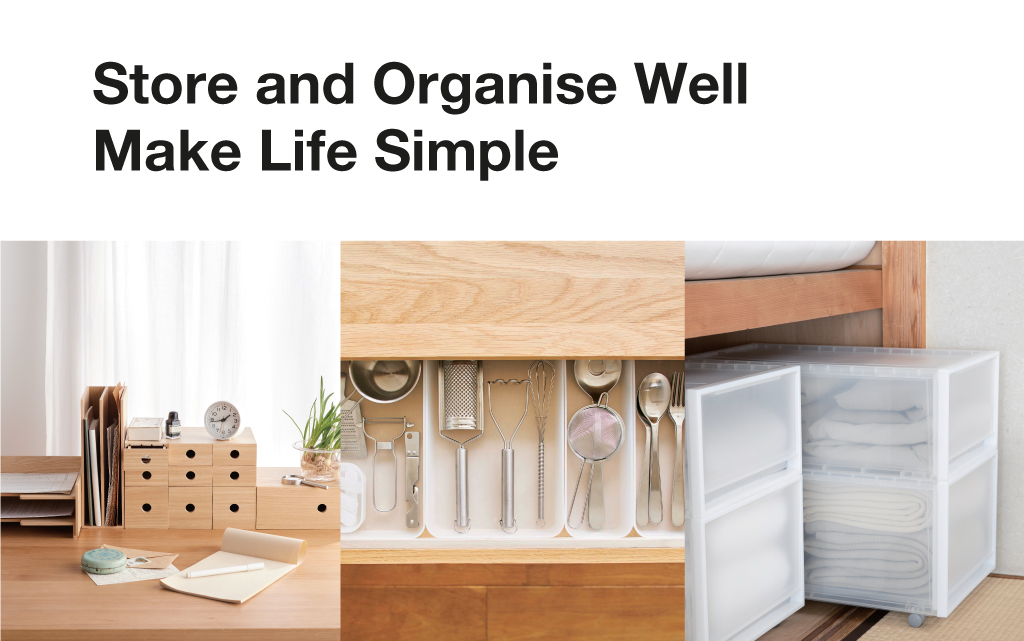 Store and organise well 